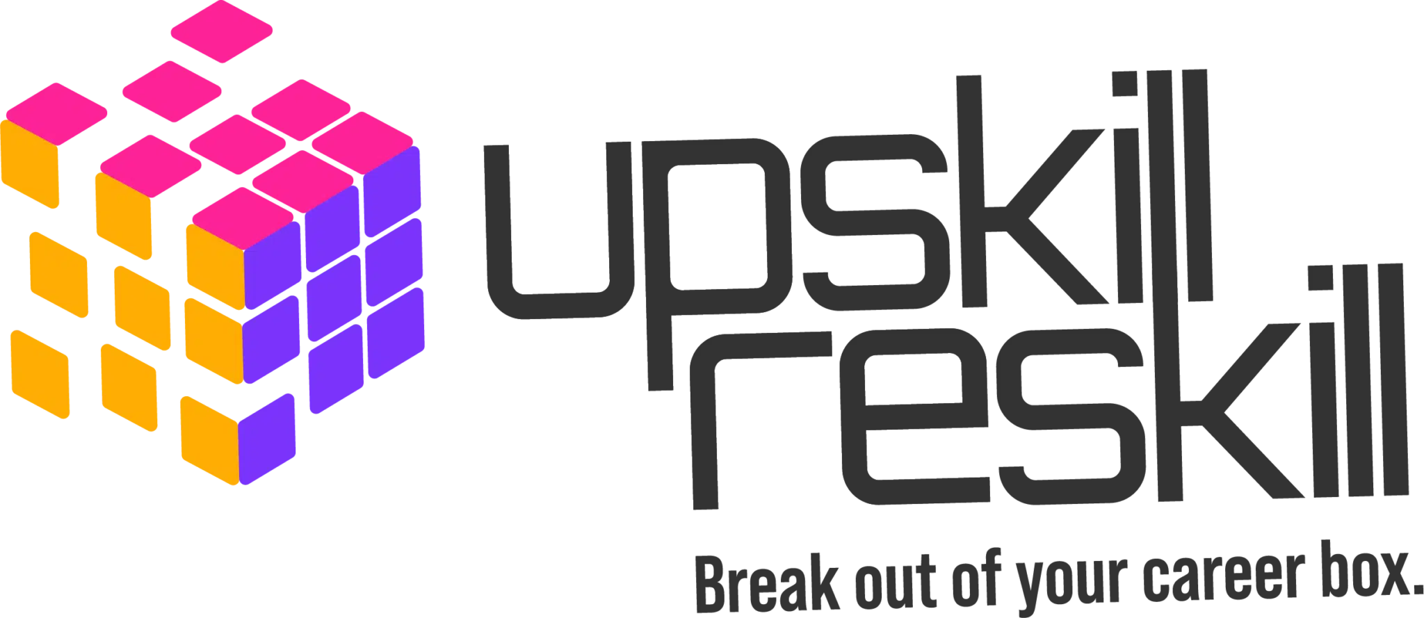upskill reskill | break out of your career box